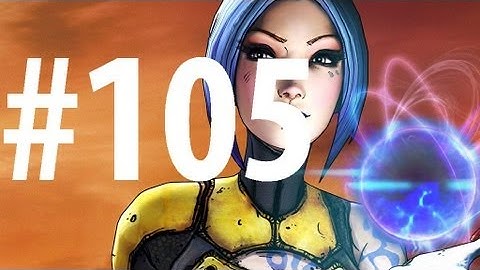 Borderlands 2 - Playthrough Part 105 - Toil and Trouble 3/3 [No commentary] [HD PC]