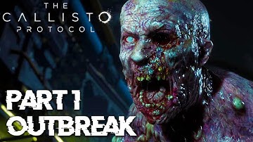 A NIGHTMARISH OUTBREAK... IN SPACE! | The Callisto Protocol - Part 1 - Outbreak (FULL)