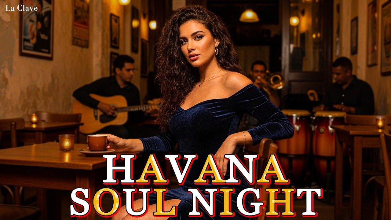 Cuban Soul Nights 🎺 Son Cubano, Cha-Cha & Vintage Latin Jazz | Buena Vista Style | La Clave
