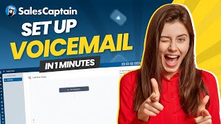 How to Set Up Voicemail in SalesCaptain