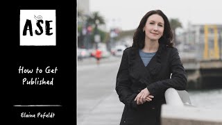 How to Get Published with Elaine Pofeldt, Independent Journalist &amp; Author | ASE #20