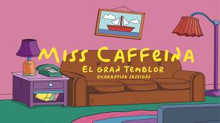 Miss Caffeina - El Gran Temblor (Quarantine Sessions)