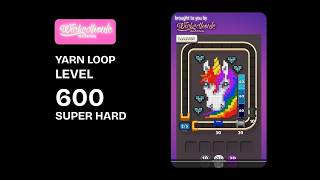 Yarn Loop Level 600 Super Hard Walkthrough | Easy Solution