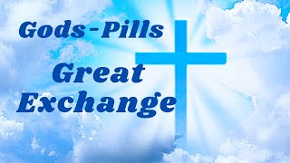 GODS-Pills - Great Exchange