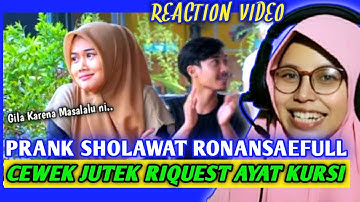 RONANSAEFULL GOBAN‼️ PRANK SHOLAWAT & NGAJI BIKIN SI GEULIS MINTA RIQUEST AYAT KURSI || REACTION
