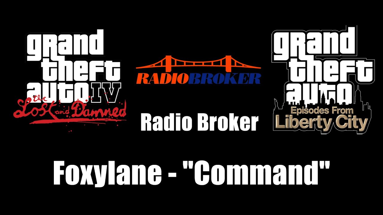 GTA IV: TLaD & GTA: EFLC - Radio Broker | Foxylane - 