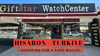 TURKIYE - HISARONU - Fake watch shopping