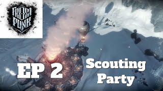 Let's Play Frostpunk Ep 2 - Sending Out A Scouting Party