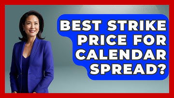 Best Strike Price For Calendar Spread? - Stock and Options Playbook