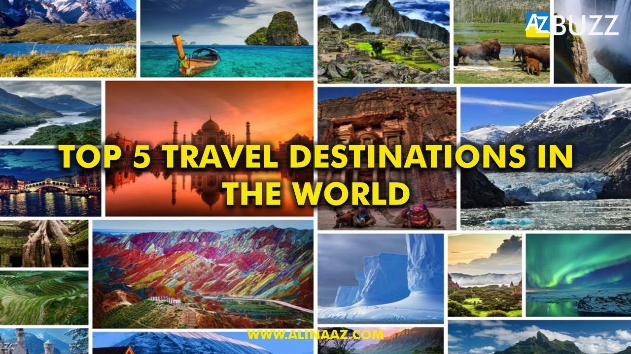 5 travel destinations