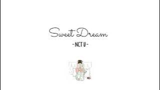 NCT U - Sweet Dream // Lirik Sub Indo