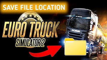 How To Find Euro Truck Simulator 2 Save File Location On PC | ETS 2 Save Game Location