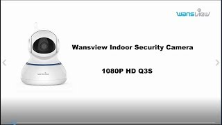 Wansview Non-Cloud Cameras (Q3S): 7 Steps Add and Set up via Wifi Mode Easily (2018) screenshot 4