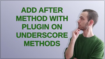 Magento: Add after method with plugin on underscore methods