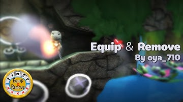 LittleBigPlanet 2 - Equip ＆ Remove(the Power Ups Platformer) | By oya_710 (HD)