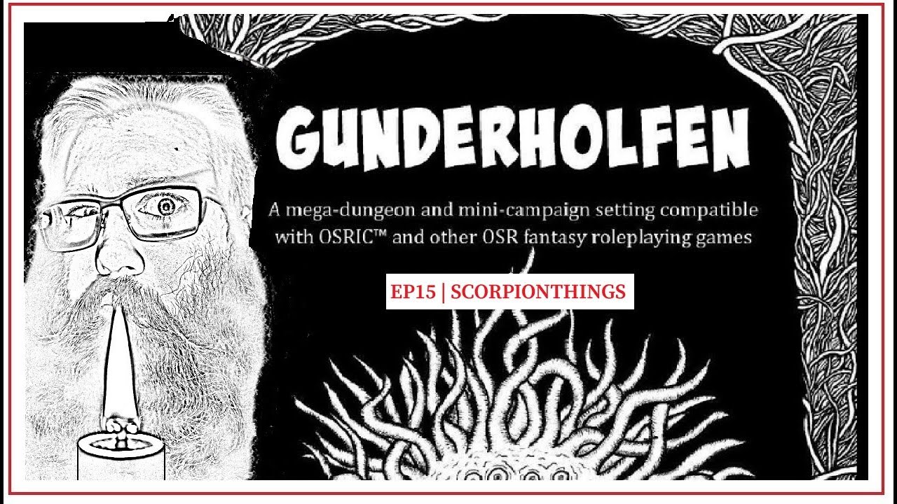 Gunderholfen Ep15 - Swords & Wizardry Actual Play | Scorpionthings