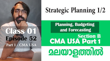 Strategic Planning 1/2 | Planning, Budgeting and Forecasting | Section B | Part 1 | Episode 52