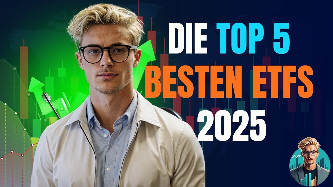 TOP 5 Aktien-ETFs 2025: Die besten ETFs mit höchsten Renditen - YouTube