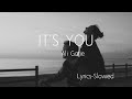 Ali Gatie - It's you(slowed down+lyrics)