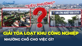 Giải Tỏa Hàng Loạt Khu Công Nghiệp Ở Dĩ An Ai Hưởng Lợi, Ai Lãnh Đủ? Cafeland