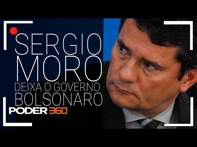 Sergio Moro deixa o governo Bolsonaro