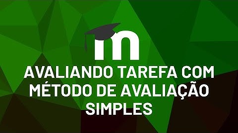 Avaliando Tarefa com método de avaliação simples (Moodle 3.9)