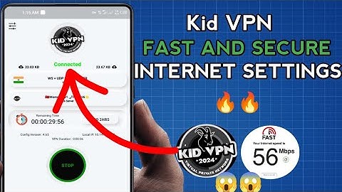 How To Setup Kid VPN For Fast and Secure Online Browsing
