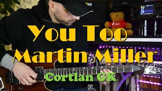 You Too (Martin Miller) - Cortlan GK