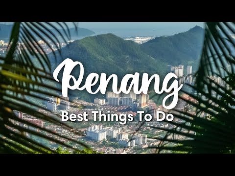 Video: Cosas que hacer en George Town, Penang