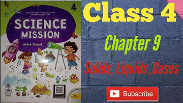 Solids, Liquids, Gases | Class 4 | Chapter 9 | Science Mission