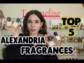 TOP 5 FAVORITE ALEXANDRIA FRAGRANCES | Tommelise