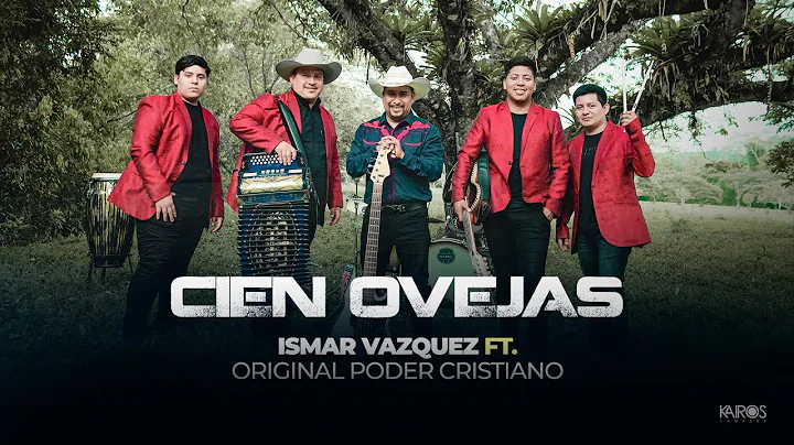 Ismar Vazquez - Cien Ovejas Ft. Original Poder Cri...