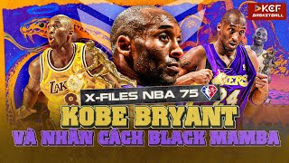 KOBE BRYANT | MAMBA MENTALITY VÀ SỰ ÁM ẢNH CHIẾN THẮNG CỦA KOBE | X-FILES NBA 75