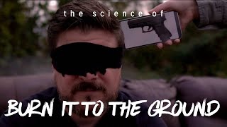 The Science Of - Burn it to the Ground [Official Music Video]