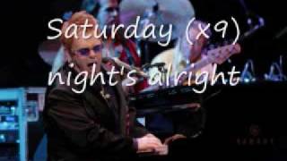 Saturday Night's Alright For Fighting - Elton John (Lyrics on screen) chords