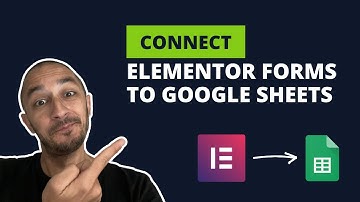 Connect Elementor Form to Google Sheets | Step By Step
