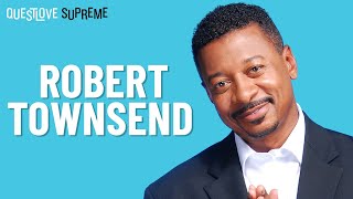 Questlove Supreme Podcast | Robert Townsend