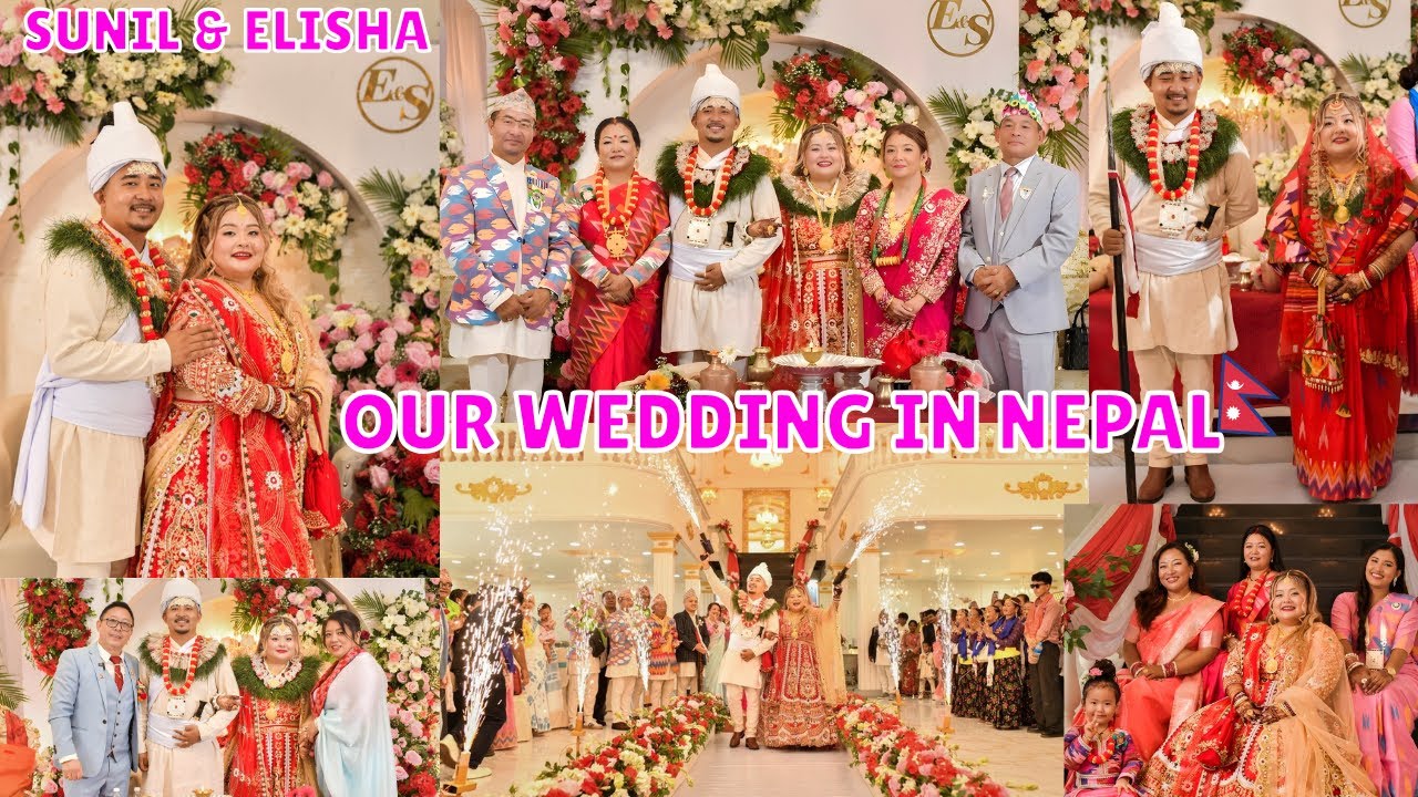 OUR WEDDING IN NEPAL II ELISHA & SUNIL NEW CHAPTER II CELEBRATION WITH FAMILY 2025