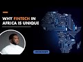 Why fintech is unique in africa