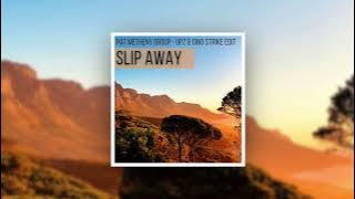 Download lagu Slip Away - Pat Metheny Group (UPZ & Gino Strike Edit)