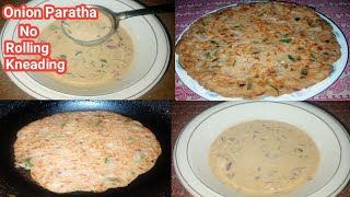 Onion Paratha Recipe with liquid dough in 10 Min | No Rolling,Kneading | Wheat Flour Paratha Recipe