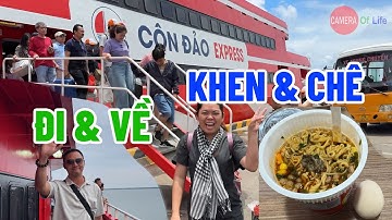 NHẬN XÉT VỀ TÀU CAO TỐC TỪ TP HCM ĐI CÔN ĐẢO | Camera Of life