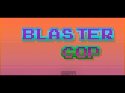 Blaster Cop, новая пробежка