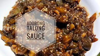 ADOBONG TALONG WITH OYSTER SAUCE || EGGPLANT RECIPE || FILIPINO STYLE