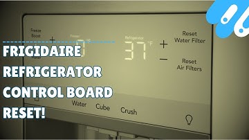 Frigidaire refrigerator control board reset!