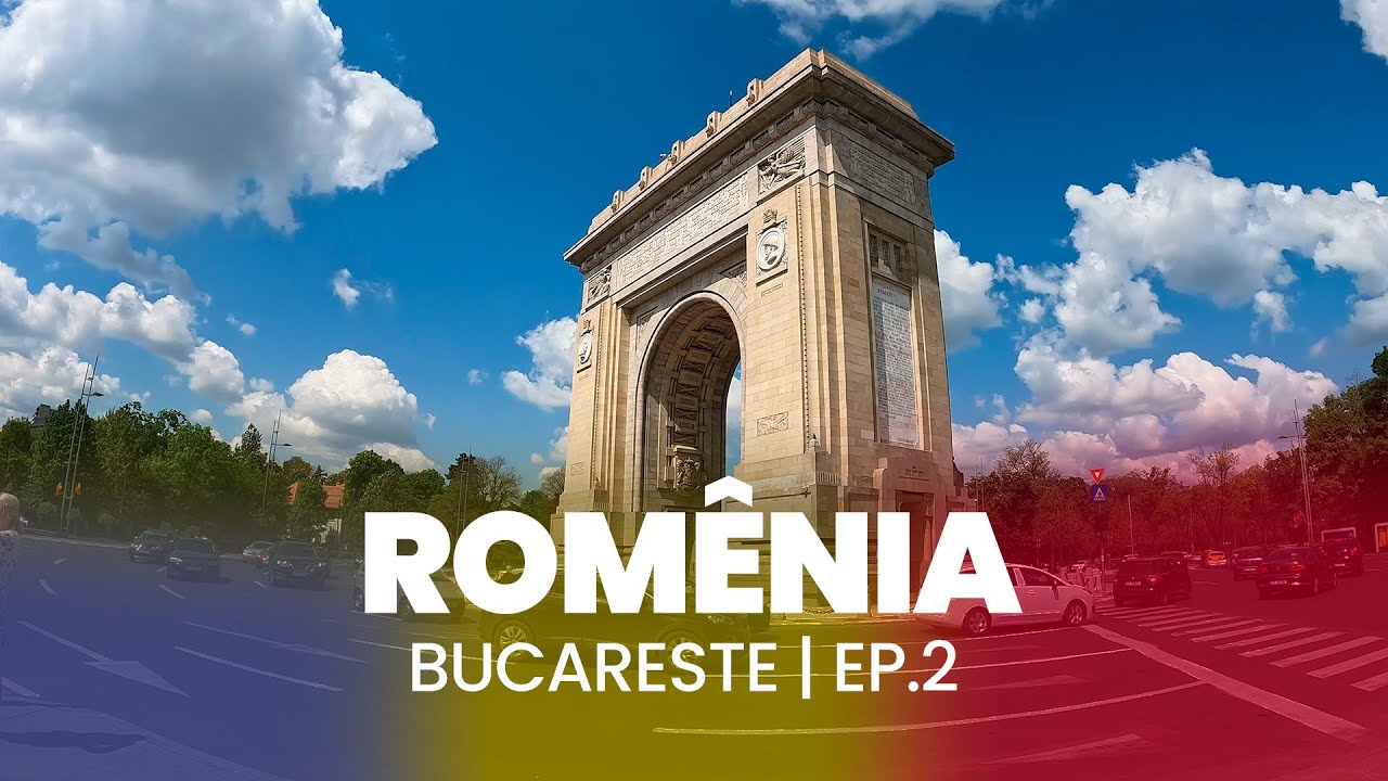 ROMÊNIA | Bucareste – Ep.2