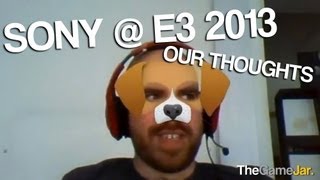 Sony @ E3 2013 - Our Thoughts
