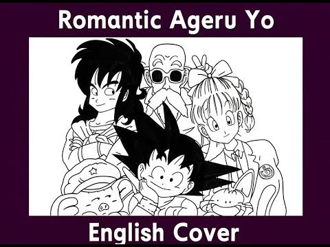 Dragon Ball Ending Romantic Ageru Yo I Ll Give You Romance English Cover By WL 