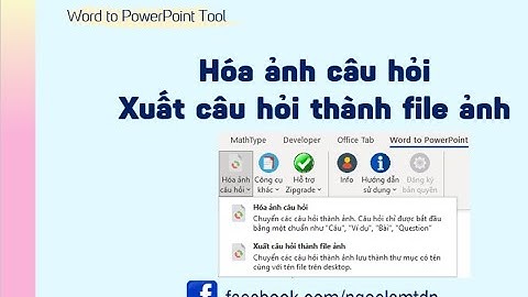 Hóa ảnh câu hỏi - Xuất câu hỏi thành file ảnh [Word to PPT Tutorial]