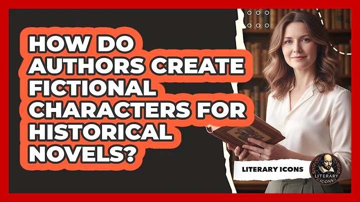 How Do Authors Create Fictional Characters For Historical Novels?